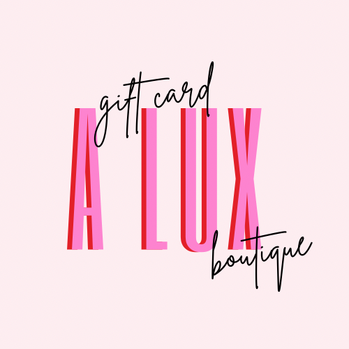 A Lux Boutique Gift Card