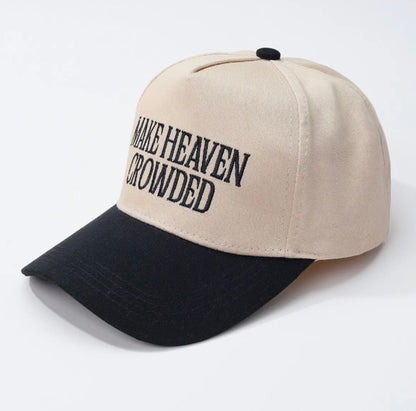 Make Heaven Crowded Trucker Hat