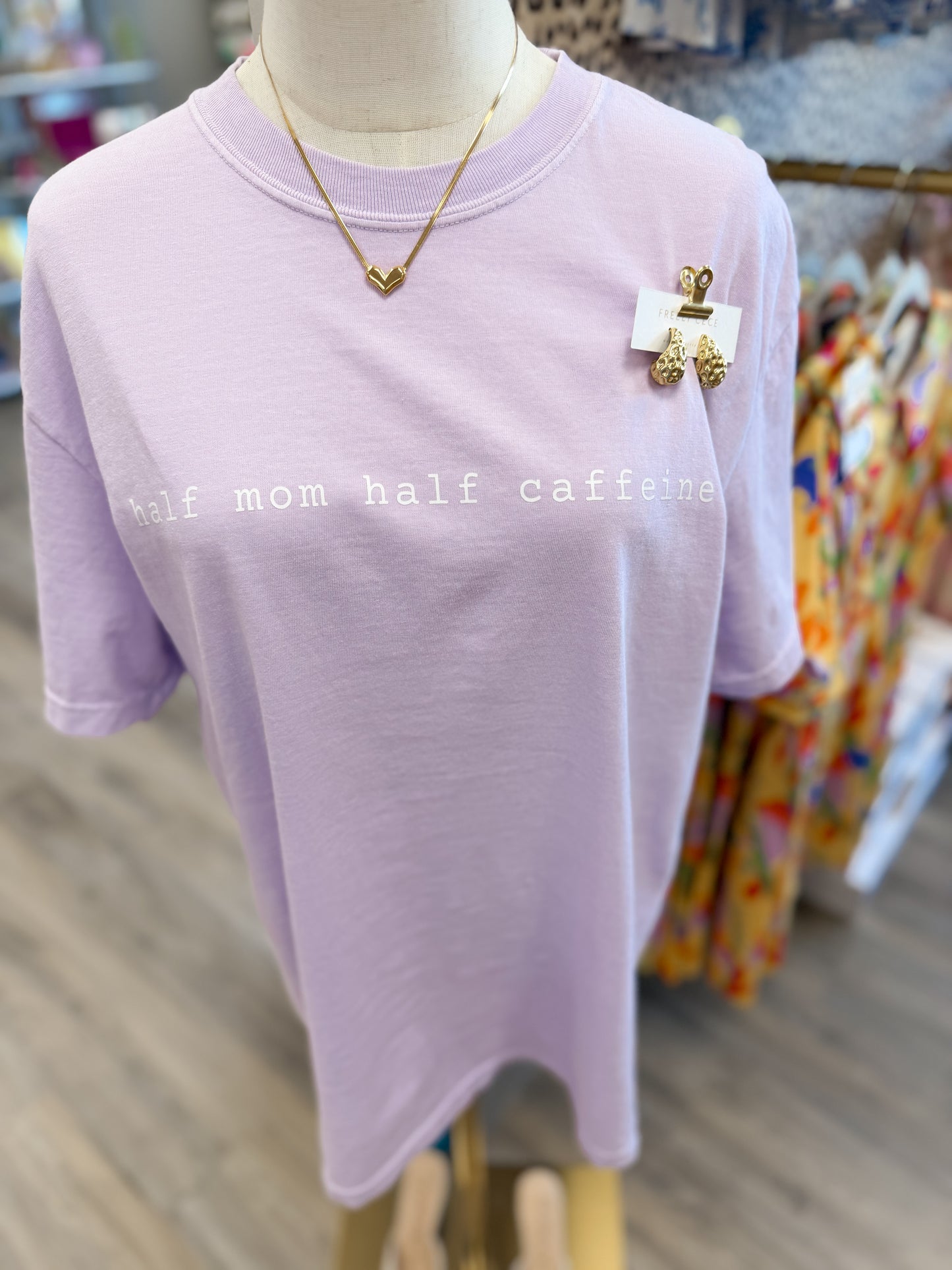 “Half Mom Half Caffeine” Tshirt