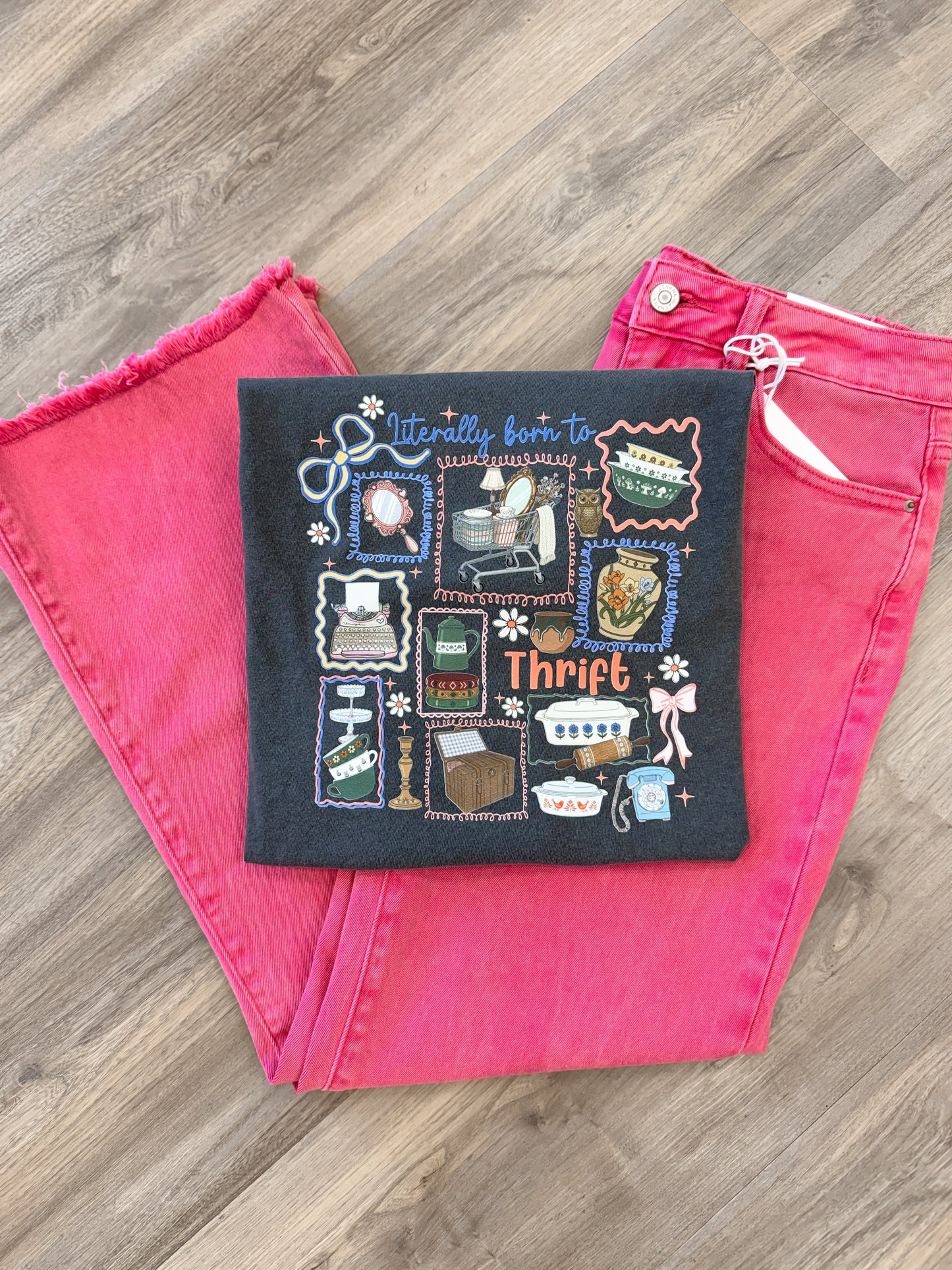 “Literally Born To Thrift” Tshirt