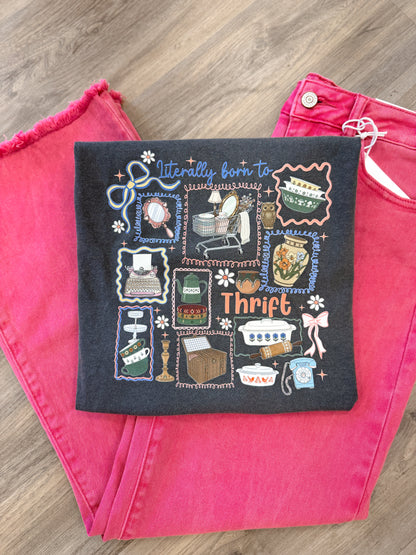 “Literally Born To Thrift” Tshirt